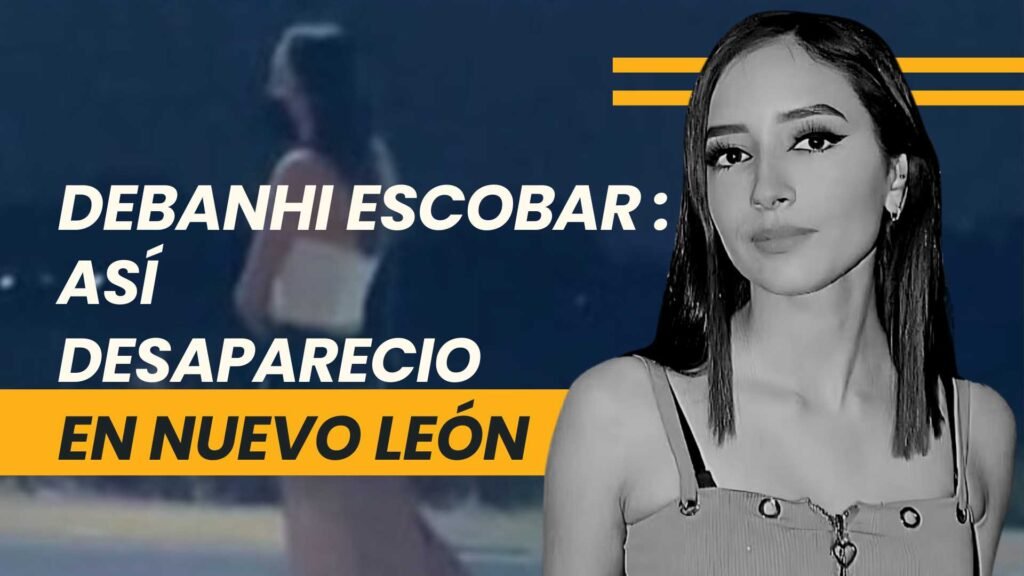 Caso Debanhi Escobar: qué pasó la madrugada de su desaparición
