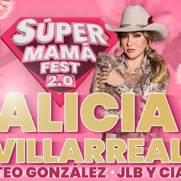 Celebrará García el Súper Mamá Fest 2.0 con Alicia Villarreal