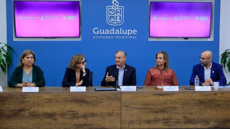 Guadalupe se suma a red de Ciudades Solidarias de ACNUR