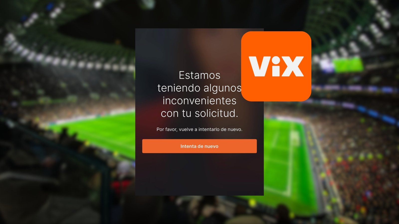 Reportan caída de ViX previo al partido inaugural del Mundial 2026
