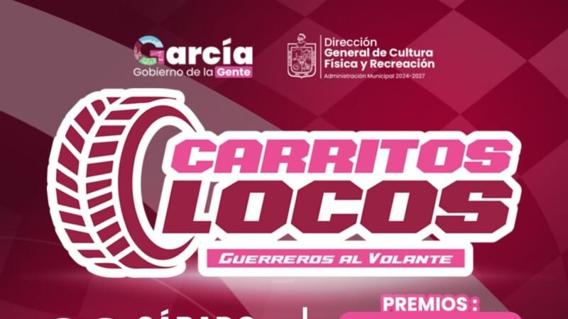 Anuncia García festival con música y Carritos Locos